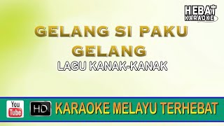 Gelang Si Paku Gelang | Karaoke l Minus One | Tanpa Vocal | Lirik Video HD