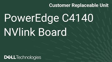 Dell  PowerEdge C4140: Remove/Install NVlink Board