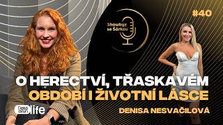 Denisa Nesvačilová: Vkus na muže se mi změnil. S partnerem řešíme svatbu | Showbyz se Šárkou #40