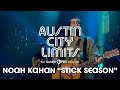 Noah Kahan on Austin City Limits "Stick Season"