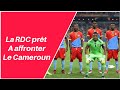 La rdc prt a affronter le cameroun au quart de final chan 2021 le retour de florent ibenge