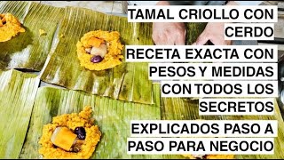 TAMAL CRIOLLO PARA NEGOCIO🐷🟥⬜🟥 #rico #negocio #streetfood #facil #familia #sabor #cocina #receta