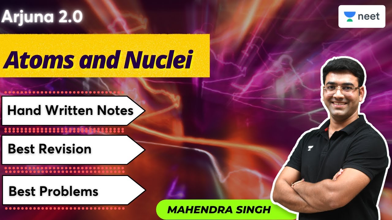 Atoms and Nuclei | Hand Written Notes, Revision, Best Problems | Mahendra Singh