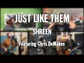 Just like them  shreen all cover featuring chris demakes