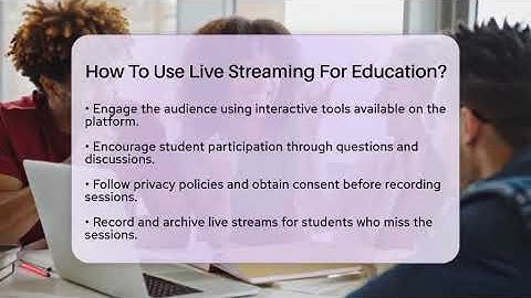 How To Use Live Streaming For Education? - Everyday-Networking