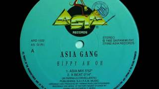 Asia Gang - Hippy Ah Oh  ( Asia Mix )