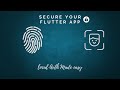 Secure Your Flutter App Using Local Authentication
