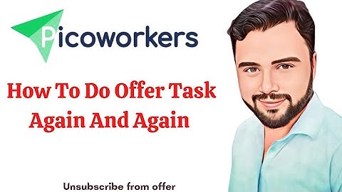 How To Do Offer Task Again And Again In Picoworkers | Mazhar Saeed