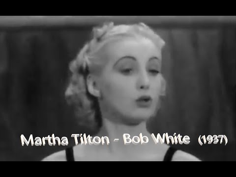 Martha Tilton - (Benny Goodman) Bob White 'madhattan room'