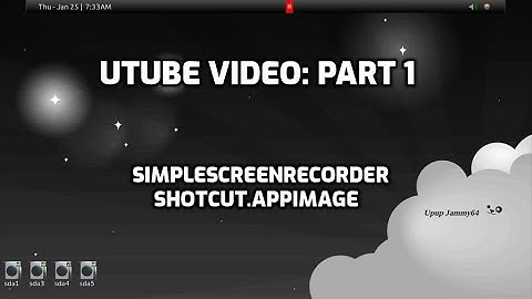 utube video: Part 1: how to make and edit using a PuppyLinux.