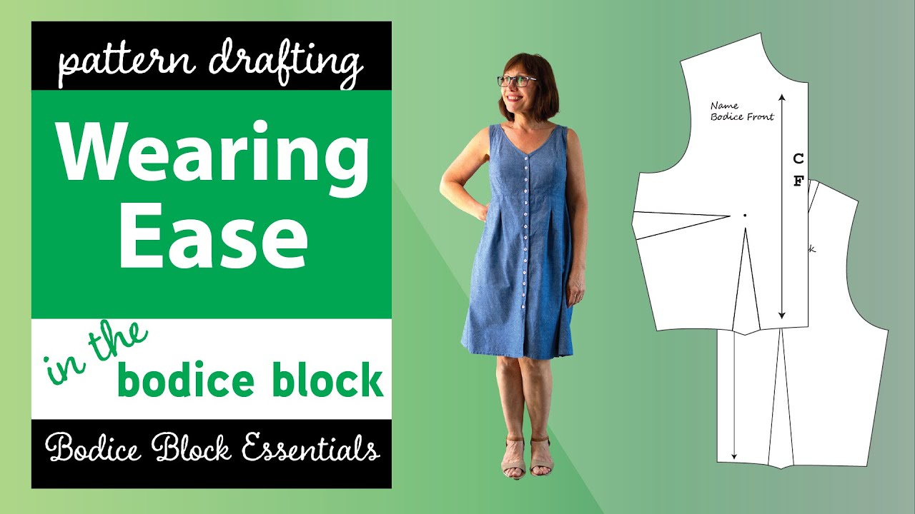 (Wearing) Ease in the Bodice Block (Part 2, Bodice Block Essentials ...