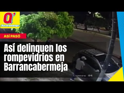 Video: Así delinquen los rompevidrios en Barrancabermeja