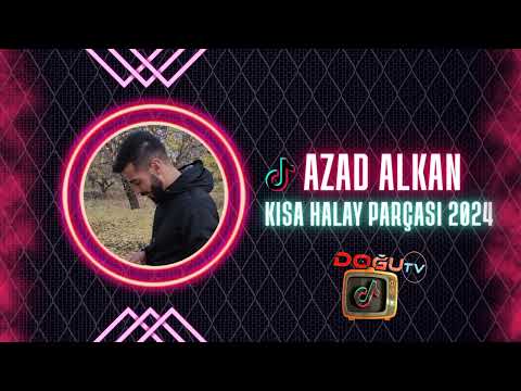 Tiktok Sevilen Parçası Azad Alkan Kısa Halay Parçası 2024 !