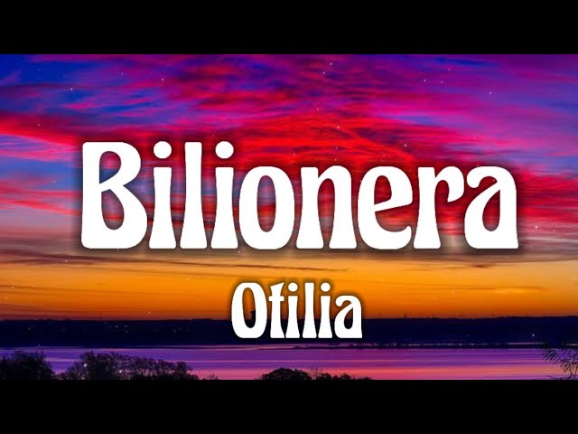 Otilia - Bilionera (lyrics) video class=