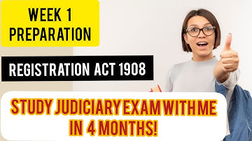 REGISTRATION ACT,1908|| STUDY JUDICIARY EXAM WITH ME||WEEK 1 PREPARATION