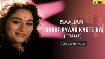 Bahut Pyar Karte Hai-Female | Saajan | Lyrical Video | Anuradha Paudwal | Sanjay | Madhuri | Salman