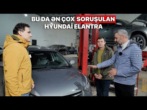 BU DA ƏN ÇOX SORUŞULAN HYUNDAİ ELANTRA