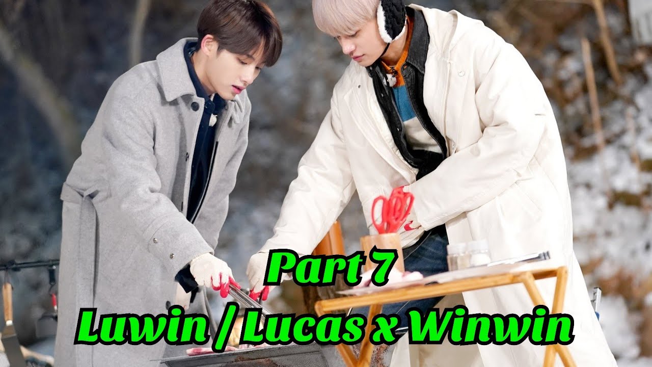 Part 7| Lucas x Winwin | Luwin | moment
