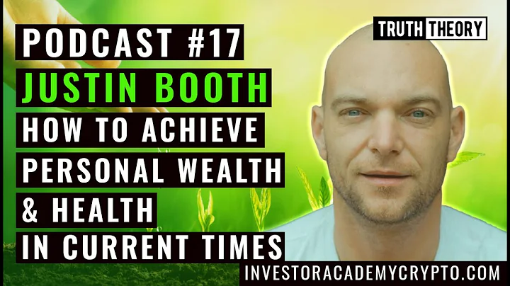Truth Theory Podcast #17: Justin Booth - How To Ac...