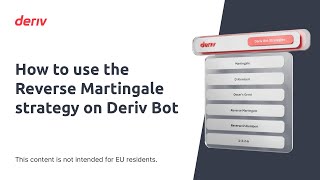 How to use the Reverse Martingale strategy on Deriv Bot (non-EU clients)