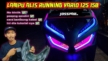 PASANG LAMPU ALIS RUNNING RGB DI MOTOR VARIO 125/150
