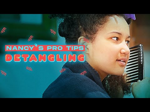 How to detangle curly hair | Nancy's Pro Tips