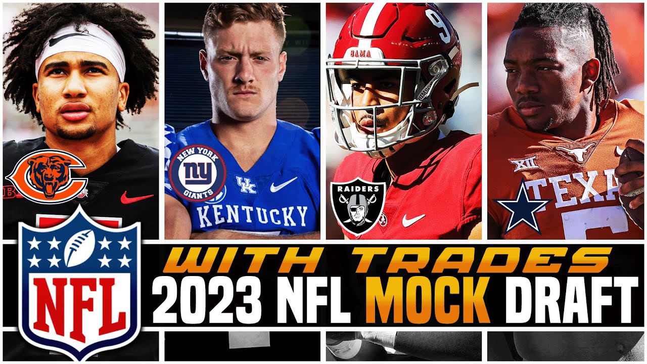 2023 NFL Mock Draft w/ TRADES - YouTube