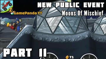 MOONS OF MISCHIEF EVENT - Hill Climb Racing 2 Gameplay Walkthrough Part 11 New Public Event HCR2