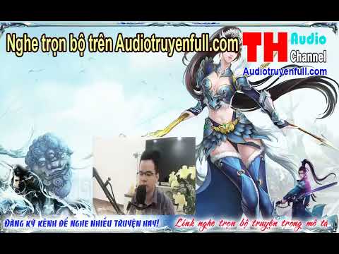 Video Huyền Huyễn Ta Đốn Ngộ Hỗn Độn Thể Audio tập 3 nghe... - youtube