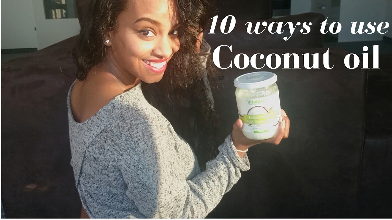 10 Ways to use Coconut Oil - YouTube