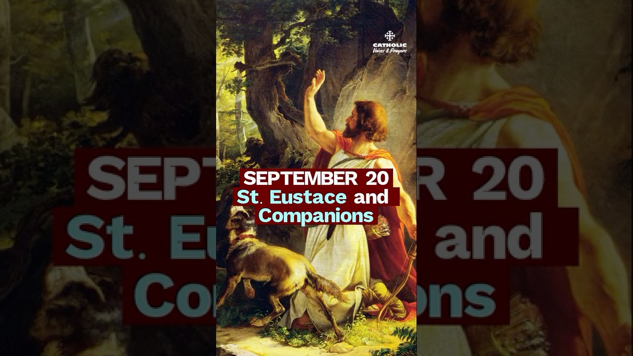 The Soldier Who Saw the Cross | St. Eustace & Companions (Sept 20)