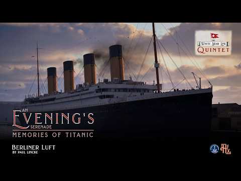 Berliner Luft | An Evening's Serenade: Memories Of Titanic | The White Star Line Quintet
