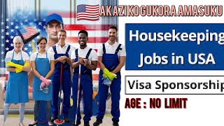 🇺🇲Housekeeping Jobs in America, Housekeeping Jobs in USA with Visa Sponsorship, NO AGE LIMIT