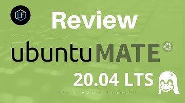 Ubuntu MATE 20.04 LTS Review - A solid distribution and a fun Desktop!