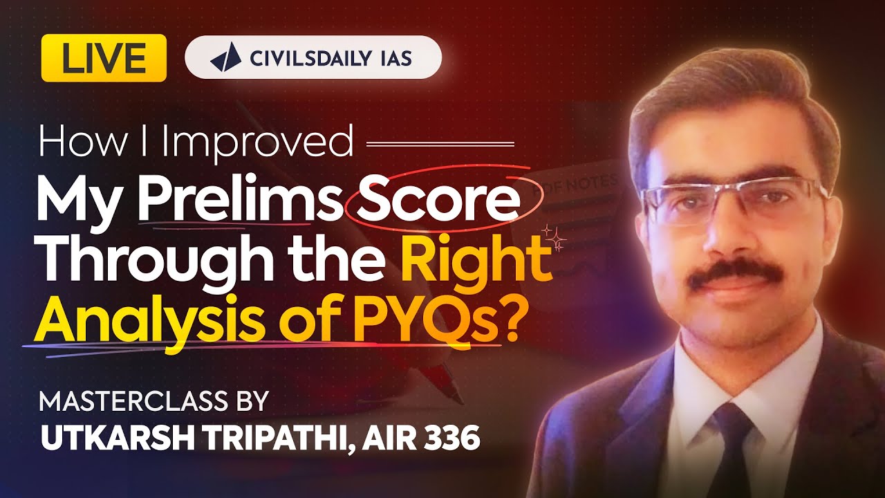 How I Improved My UPSC Prelims score through the right analysis of PYQs ...