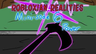 Robloxian Realities Minisode 6: Power / JJBA + Roblox Gacha Club