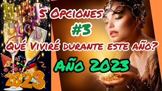 💝Año 2023, Qué Viviré? 5 Opciones A Elegir, Opción #3,tarot interactivo general 🌍 horóscopoyb