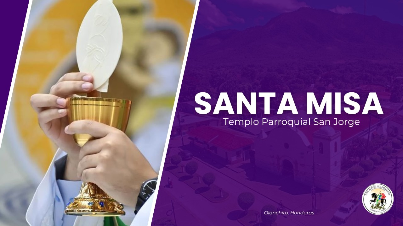 #EnVivo || Santa Eucaristía desde el Templo Parroquial San Jorge Olanchito, Yoro. 6/3/26.