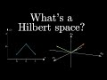 Whats a hilbert space a visual introduction