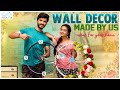 DIY - Wall Decor Ideas & Crafts  For Your Home || Marina Abraham & Rohit Sahni || Infinitum Media