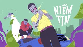 Wowy - NIỀM TIN | BELIEVE ft Smo, LDleKing | music: Nvm [Official Audio]