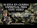 Tu guerra espiritual es parte de tu posicin pastor hector perez