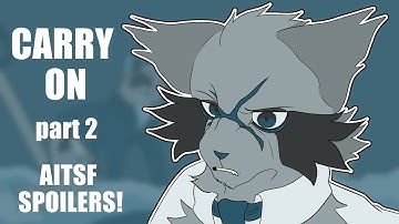 Carry On | MAP Part 2 (AITSF) !SPOILERS!