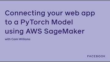 [Livestream] Connecting your web app to a PyTorch Model using AWS SageMaker: Deploy your ML model