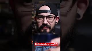 Boba Tea in a can?!?!