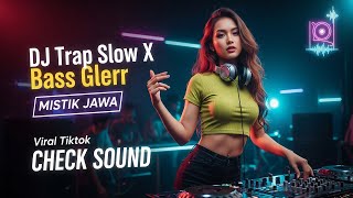 Dj Cek Sound Trap X Slow Bass Gamelan Jawa Bass Glerrr Bikin Nagih