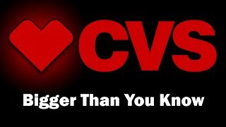 CVS - Bigger Than You Know