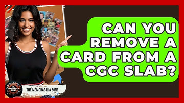 Can You Remove A Card From A CGC Slab? - The Memorabilia Zone