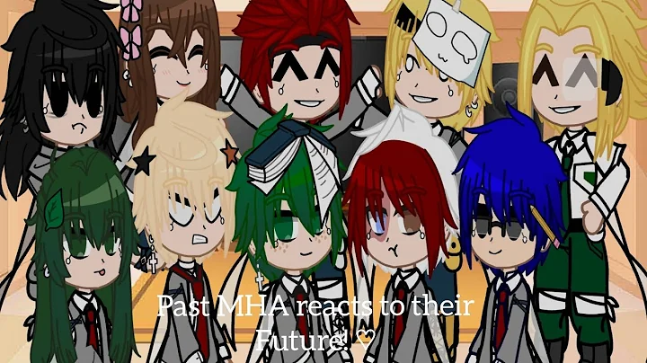 Past Mha reacts to their Future ♡ 1/1 ♡ No Ships ♡ Manga Spoilers