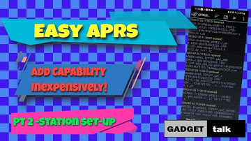 Easy APRS Part Two - Station Setup
